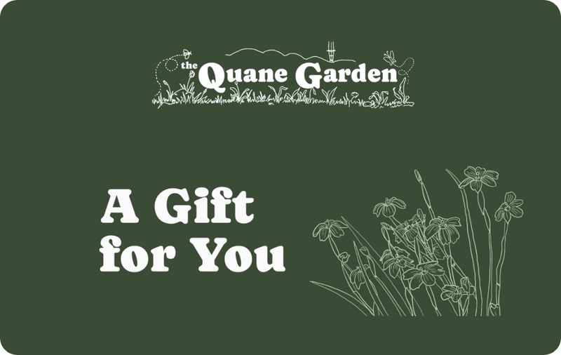 The Quane Garden Gift Card